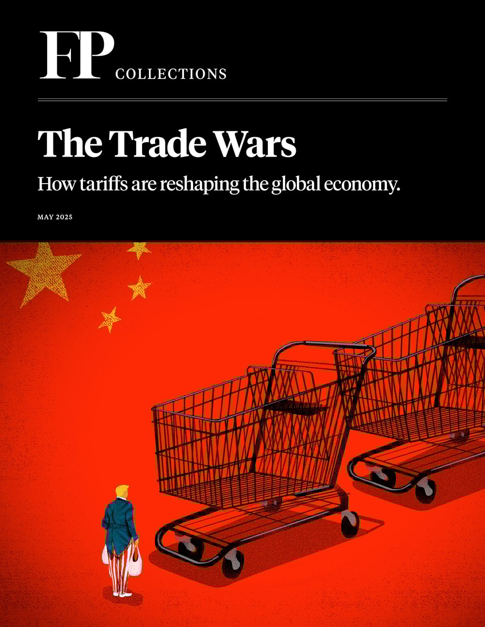 The cover page for an FP Collections pdf on The Trade Wars with an illustration of Donald Trump of Donald Trump on a red background with yellow stars of the China flag. In front of him are large shopping carts